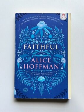 Faithful: A Novel by Alice Hoffman | Fiction, Drama | Paperback Book